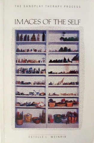 Images of the Self: Sand Play Therapy Process (Hardcover)