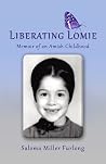 Liberating Lomie by Saloma Miller Furlong