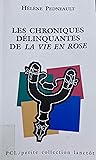 Chroniques délinquantes de La vie en rose: Essai