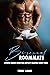 Straight to Gay M/M First Time Bi-curious Roommate by Terry Hawk
