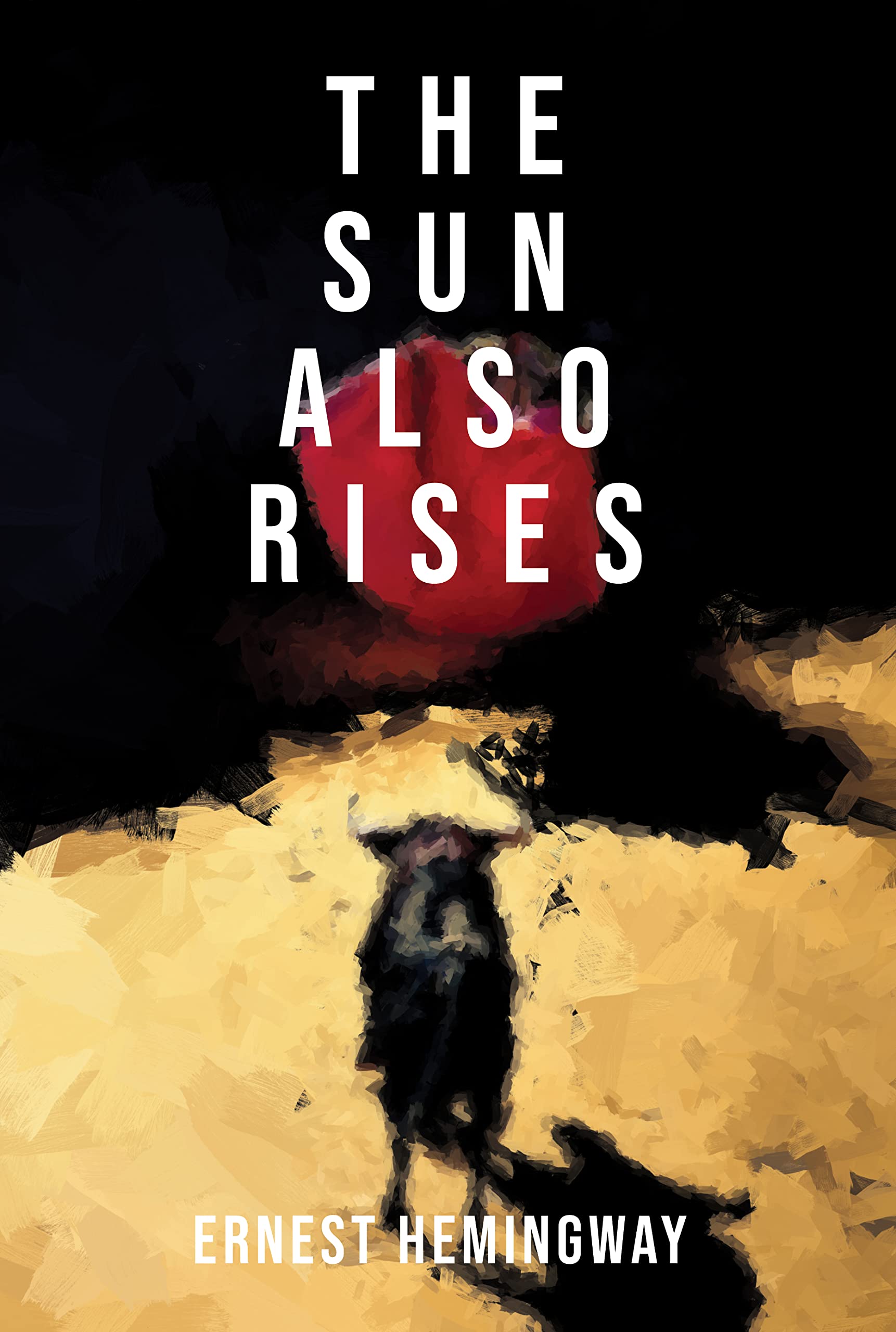 The Sun Also Rises