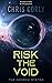 Risk the Void (The Denrow System Book 2)