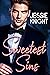 Sweetest Sins: A dark, stea...