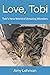 Love, Tobi: Tobi's New Worl...