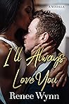 Book cover for I'll Always Love You: (Bite of Romance ) Book 1