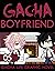 Gacha Boyfriend Ep 5 by Lizzy Gacha