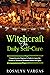Witchcraft for Daily Self-C...