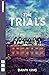 The Trials by Dawn King