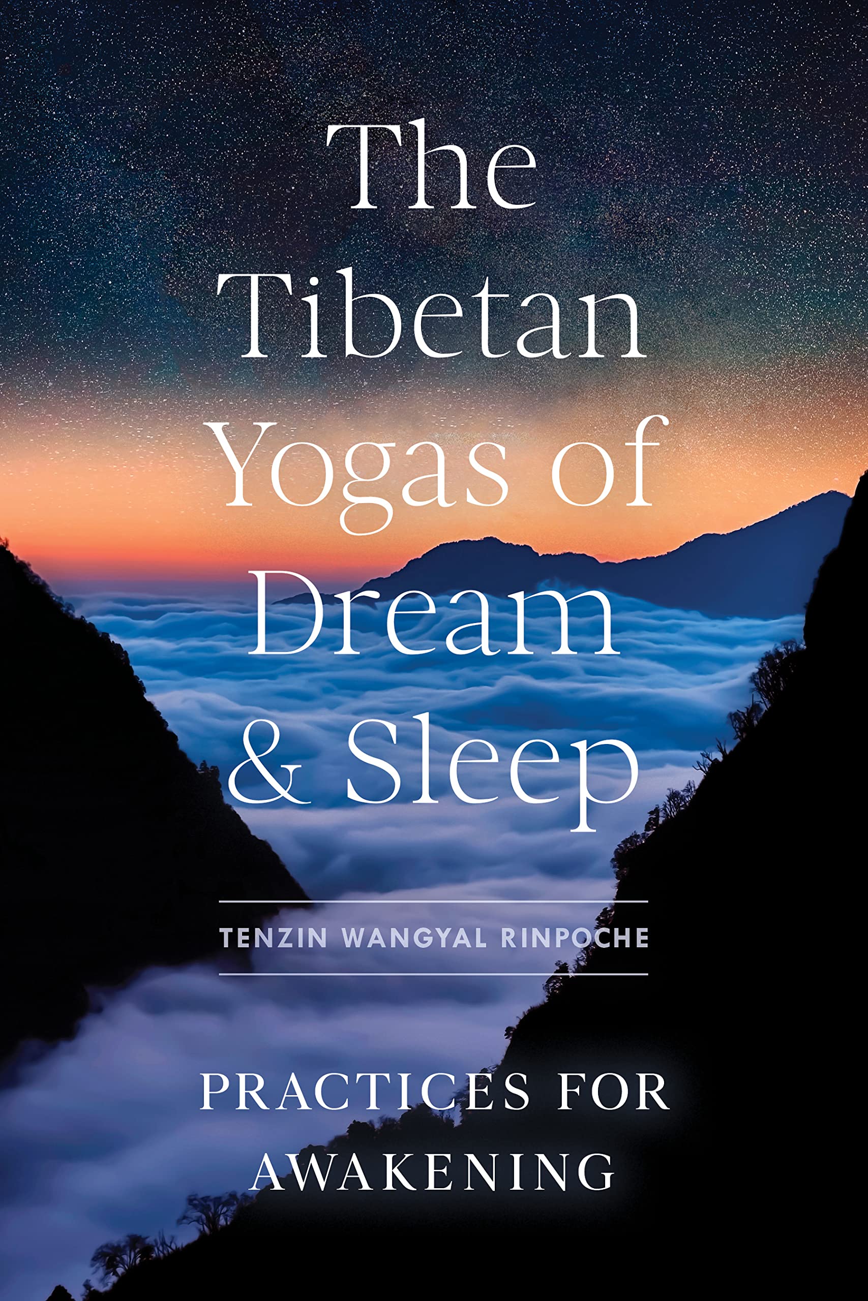 The Tibetan Yogas of Dream and Sleep: Practices for Awakening (Kindle Edition)