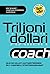 Triljoni dollari coach