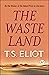 The Waste Land by T.S. Eliot