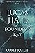 Lucas Hale and the Founder’s Key: Alisander Academy of Magics Book 1