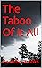 The Taboo Of It All by Danielle K. Brooks