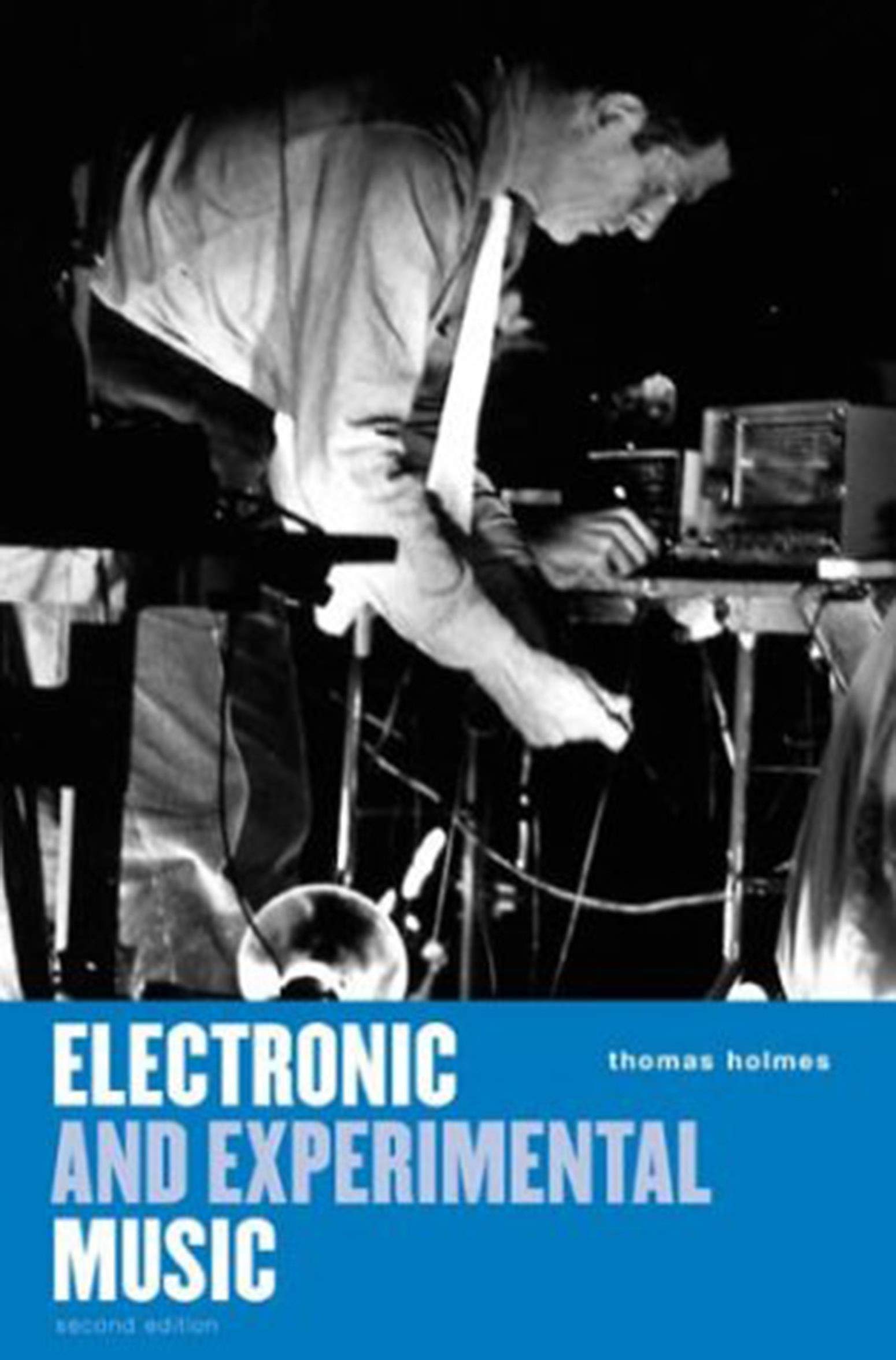 Electronic and experimental music: pioneers in technology and composition (Kindle Edition)