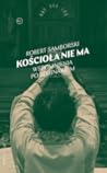 Kościoła nie ma. Wspomnienia po seminarium Kościoła nie ma. Wspomnienia po seminarium