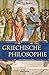 Die Griechische Philosophie