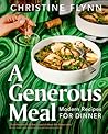 A Generous Meal: Modern Recipes for Dinner