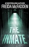 The Inmate by Freida McFadden