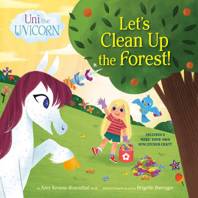 Uni the Unicorn: Let's Clean Up the Forest! (Paperback)