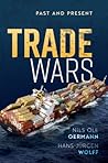 TRADE WARS by Nils Ole Oermann TRADE WARS by Nils Ole Oermann
