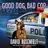 Good Dog, Bad Cop