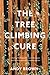 The Tree Climbing Cure: Fin...
