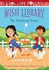 The Vanishing Friend (Wish Library, #5)