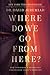 Where Do We Go from Here?: How Tomorrow's Prophecies Foreshadow Today's Problems