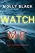 Watch Me (Katie Winter #11)