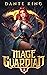 Mage Guardian 1 by Dante King
