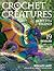Crochet Creatures of Myth a...