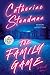 The Family Game by Catherine Steadman