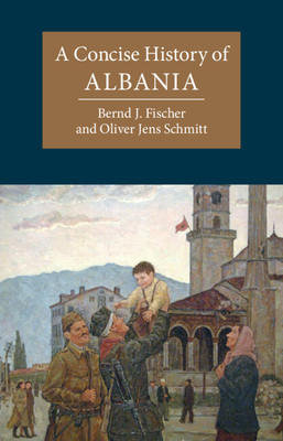A Concise History of Albania (Hardcover)
