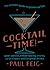 Cocktail Time! by Paul Feig