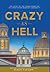 Crazy As Hell: The Story of...
