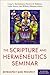 The Scripture and Hermeneutics Seminar, 25th Anniversary: Retrospect and Prospect (The Scripture Collective Series)