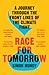 Race for Tomorrow: A Journey Through the Front Lines of the Climate Fight