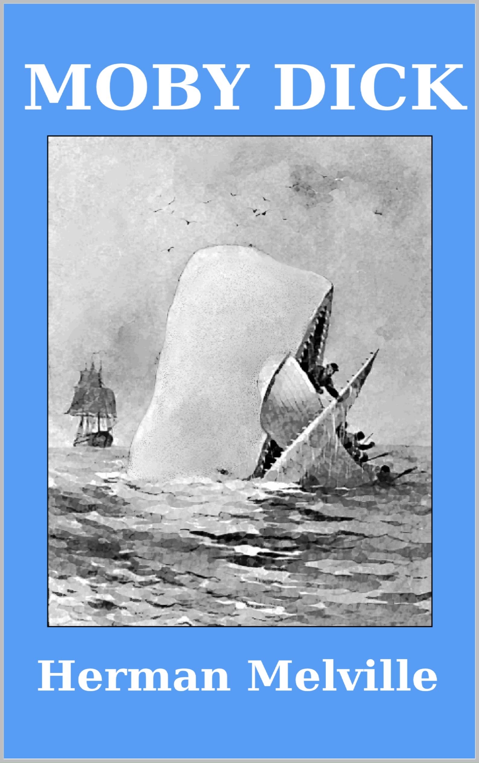 Moby Dick; or the Whale