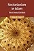 Sectarianism in Islam by Adam R Gaiser Sectarianism in Islam by Adam R Gaiser