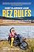 Rez Rules: My Indictment of Canada's and America's Systemic Racism Against Indigenous Peoples