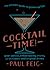 Cocktail Time! by Paul Feig