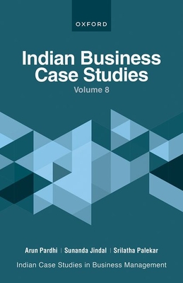 Indian Business Case Studies Volume VIII (Indian Case Studies in Business Management, 8)