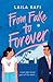 From Fake to Forever by Laila Rafi