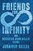 Friends for Infinity