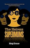 SUPERMUMS - The Heiress