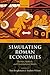 Simulating Roman Economies:...