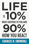 Life Is 10% What ...