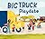 Big Truck Playdate by Laurie Carmody