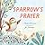 Sparrow's Prayer (Sparrow S...