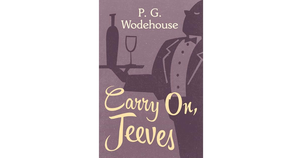 Carry On, Jeeves by P.G. Wodehouse